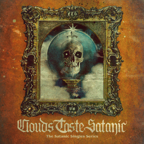 Clouds Taste Satanic : The Satanic Singles Series Vol. 3: The Book of Belial